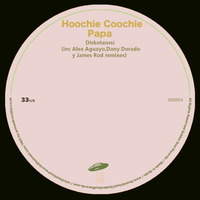 Hoochie Coochie Papa - Diskotanssi ( ALEX AGUAYO Remix) by Golden Soul