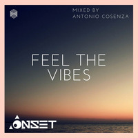 Feel The Vibes by Antonio Cosenza (ONSET)