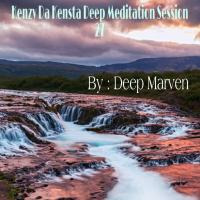 kenzy Da Kensta Deep Meditation Session 27 By;Deep Marven by Deep Marven