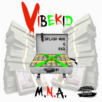 M.N.A (Feat. KN2 &amp; Splesh Miik) by VibeKid