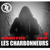 Set - Dj Mont-Jey - Les Charbonneurs #1 - Un Monde D'Hier by BENZINE 77