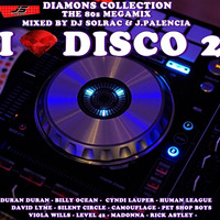I LOVE DISCO DIAMONS 2 BY DJ SOLRAC &amp; J.PALENCIA (JS MUSIC 2020) by JS MUSIC