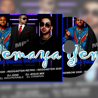REGGAETON YEMAYA 2020 DJ JOSE DJ JESUS MIX by Dj Jesus Mix El Criminal