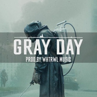 Trap / Dirty South 2019 | "Gray Day" by whtrwl