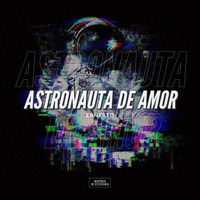 Astronauta De Amor - Ernesto by Ernesto