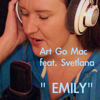 Artgomac Feat. Svetlana "Emily" by ArtGoMac