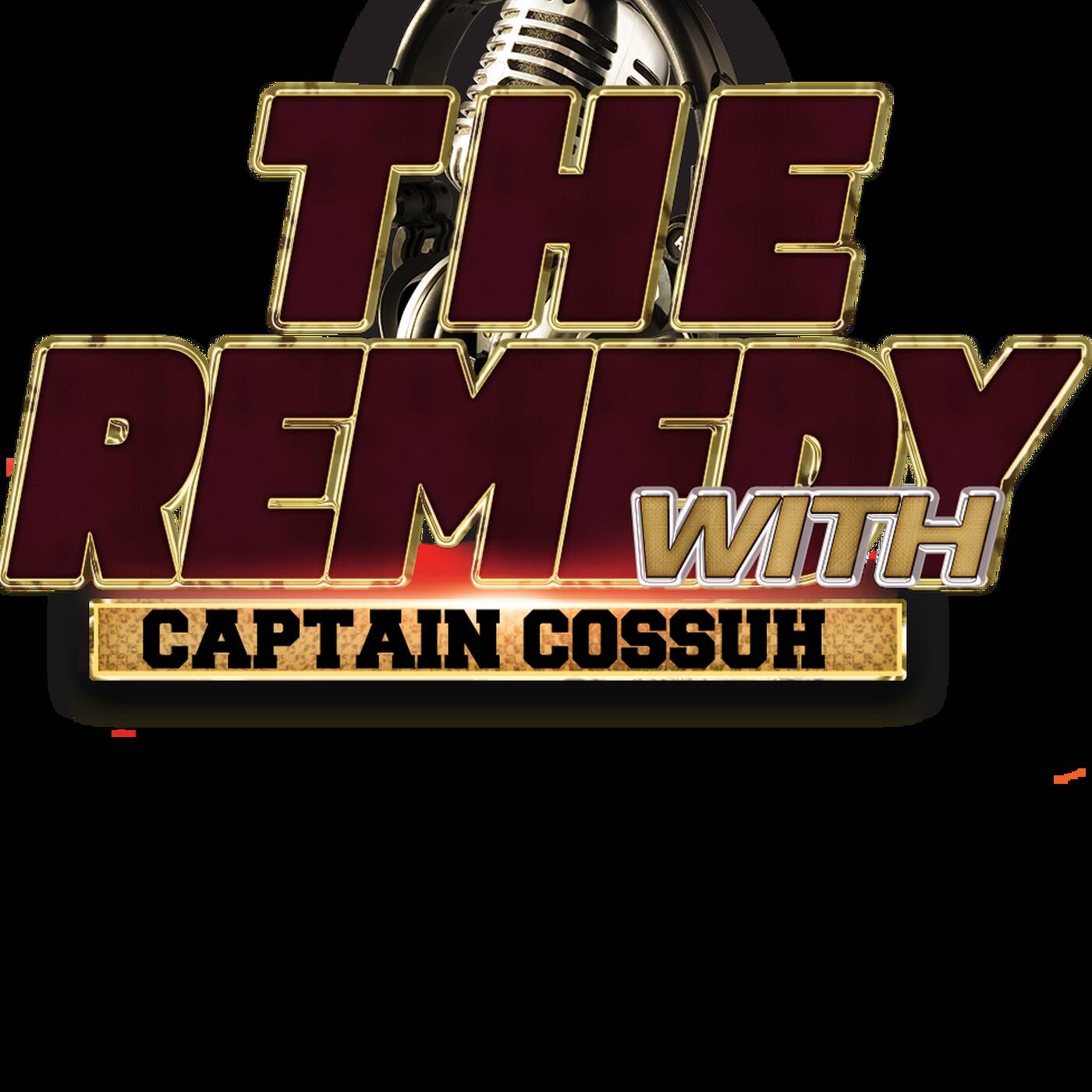 The Remedy #20 [#AfricanOldies] Captain Cossuh episode artwork