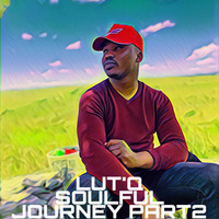 Lut'Q Soulful Journey Part.2 by Lut'Q
