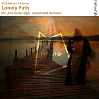W!SS, Ash K & Junior - Lonely Path (Alternate High Remix) (Supported by Paul Van Dyk VS 706) by Nahawand Recordings