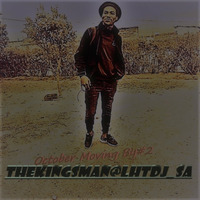 thekingsman@LHTDj SA - October Moing By 2020_10_31 #V. 2 (Mix) by thekingsman@LHTDj_SA