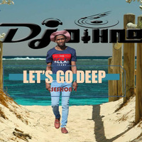 Dj Dihno-let's go Deep Session 1 by Dj dihno