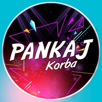 Raigarh Wala Raja O Rani Re Cg Dance Remix DJ Pankaj Korba by DJ Pankaj Korba
