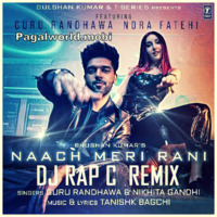 Naach Meai Rani ( DJ REMIX ) DJ RAP C TRAP BEAT SONG 2020 by DJ_RAP_C
