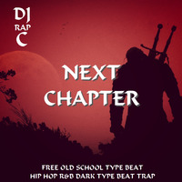 ''NEXT CHAPTER'' Free old school Type Beat...Hip Hop R&amp;B Dark Type Beat Trap__DJ RAP C__MUSIC 2020 by DJ_RAP_C