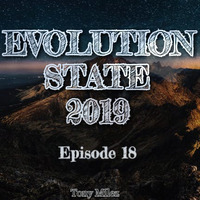 Evolution State 18 mixed By Tony Milez by Tony Milez