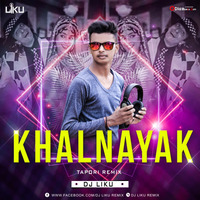 Khalnayak (Tapori ReMix) Dj Liku Remix by freshmaza
