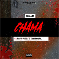 NGMARO - CHAMA (C/ Mauro Panda &amp; Janeth Nazaré) by Nigamaro