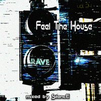 Feel The House - 24!!! by RuslaN_SilencE
