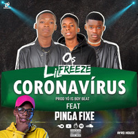 Os Lil Freeze _ Coronavírus ft Pinga Fixe (A CAPELLA) by Os Lil Freeze