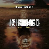 Izibongo (Ancestral Groove) by RMA Musiq