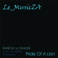 Pride Of A Lion(Original Mix) by LeMusic ZA
