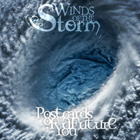 Winds Of The Storm by Postcards of a Future You
