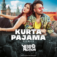 Kurta Pajama (Remix) - Vibe Nation by VIBENATION OFFICIAL