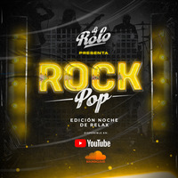 DJ Rolo - Rock Pop 80s, 90s &amp; 2000 by DJ Rolo Perú