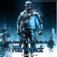 Woza Msetii x Mabulala da DJ_War Attack by Idoñsë Mabulala