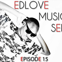 EDLove Music Series Episode 15 by DJ KqUE