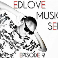 EDLove Music Series Episode 9 by DJ KqUE
