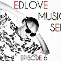 EDLove Music Series Episode 6 by DJ KqUE