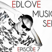 EDLove Music Series Episode 7 by DJ KqUE