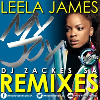 Leela James - My Joy (DJ Zackes SA Remix) by DJ Zackes SA
