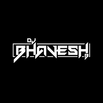 Dj Bhavesh B