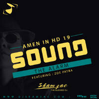 Amen in HD 19-Dj S-kam Zac ( Sound the Alarm Edition ) by DJ S-kam Zac