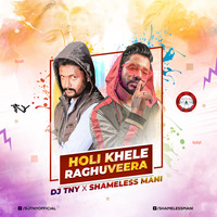 Holi Khele Raghuveera  (Remix) - Dj TNY x SHAMELESS MANI by Dj TNY
