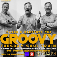 Daren B's Groovy  Soul Train Tuesday Show Replay On www.traxfm.org  - 13th April 2021 by Trax FM Wicked Music For Wicked People
