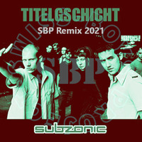 Subzonic - Titelgschicht (SBP Extended Remix 2021) by SimBru / Swiss Boys Project / M-System
