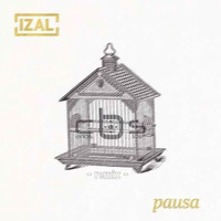Izal - Pausa (Carlos b Side Remix) by Carlos b Side