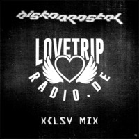 DiskoApostel-Love Trip Radio XCLSV Mix by DiskoApostel