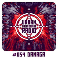 UCR #054 by Danaga by Urban Cosmonaut Radio