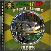 Pull It Up - Episode 31 - S12 by DJ Faya Gong