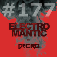 DeCRO - Electromantic #177 by DeCRO
