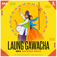 Laung Gwacha (Bhangra Remix) - MRA by AIDC