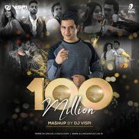 100 Million Mashup - DJ Vispi by AIDC