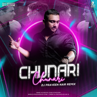 Chunari Chunari (2021 Remix) - DJ Praveen Nair by AIDC