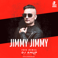 Jimmy Jimmy 2020 (Remix) - DJ Anup USA by AIDC