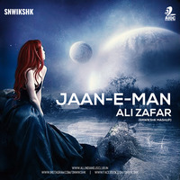 Jaan-E-Man - Ali Zafar (SNWIKSHK Mashup) by AIDC