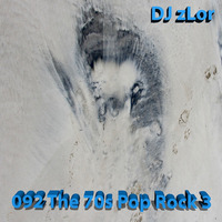 092 The 70s Mellow Pop Rock 3 - DJ zLor - 2021-01-21 by DJ zLor (Loren)